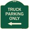Signmission Reserved Parking Truck Parking W/ Left Arrow Heavy-Gauge Aluminum Sign, 18" x 18", G-1818-23030 A-DES-G-1818-23030 - alternate 1